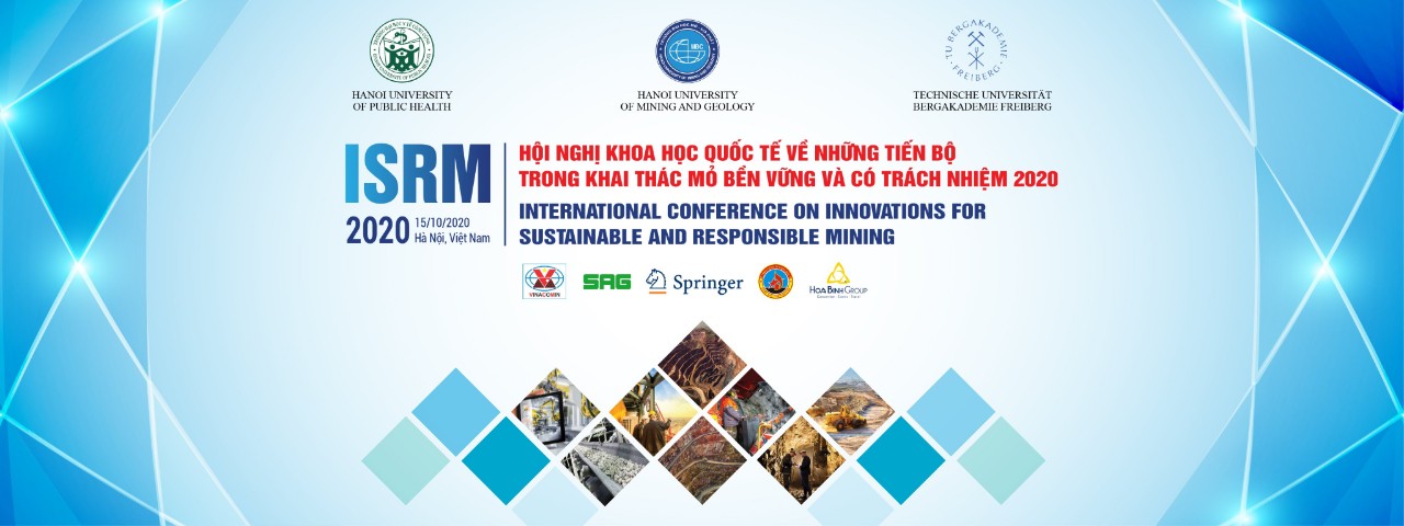 Hội nghị khoa học quốc tế “Những tiến bộ trong khai thác mỏ bền vững và có trách nhiệm - ISRM 2020”
